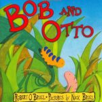 Bob and Otto