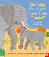 Do Baby Elephants Suck Their Trunks? cover image
