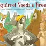 Cover of Squirrel Needs a Break