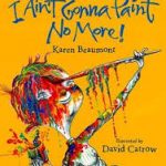 I ain't gonna paint no more