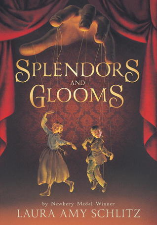 splendors and glooms
